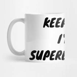 Keep calm I'm a Superengineer Mug